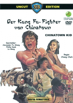 Der Kung Fu Fighter von Chinatown - Chinatown Kid (uncut)