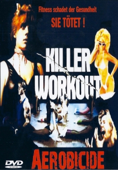 Aerobicide - Killer Workout (uncut)