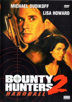 Bounty Hunters 2 - Hardball (unzensiert)
