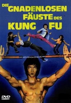 Die gnadenlosen Fäuste des Kung Fu (uncut)