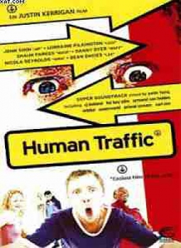 Human Traffic (unzensiert)