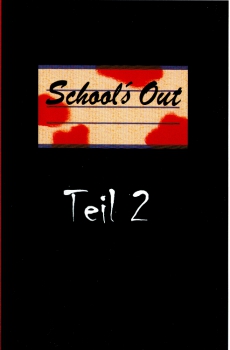 School's Out 2