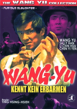 Wang Yu Kennt kein Erbarmen (uncut)