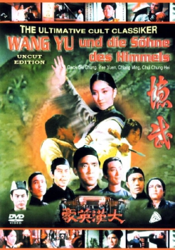 Wang-Yu und die Söhne des Himmels (unzensiert)