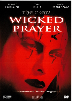 The Crow: Wicked Prayer (uncut)