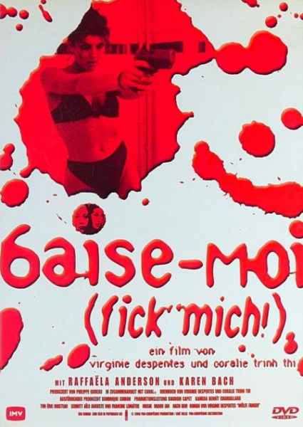 Baise Moi - Fick mich (unzensiert)