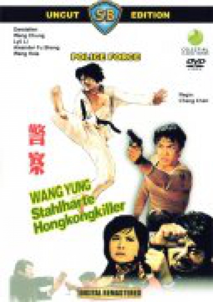 Wang Yu - Stahlharte Hongkongkiller (unzensiert)